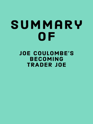 cover image of Summary of Joe Coulombe's Becoming Trader Joe